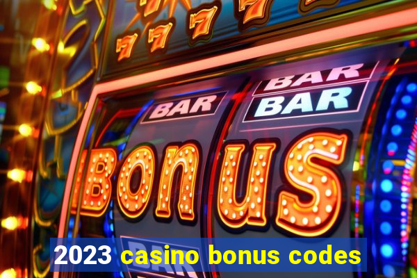 2023 casino bonus codes