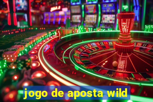 jogo de aposta wild