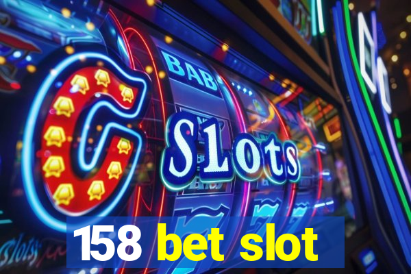 158 bet slot