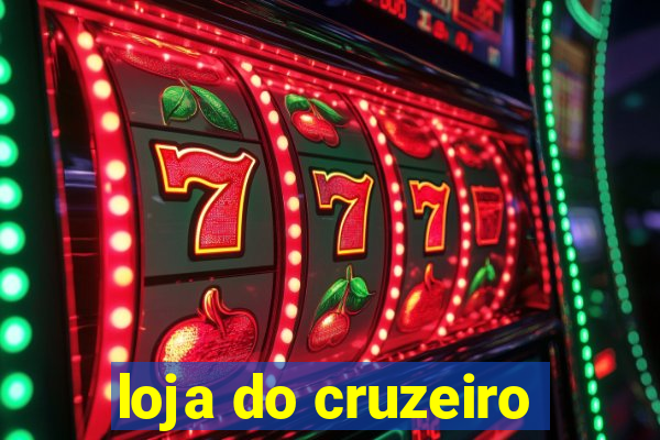 loja do cruzeiro