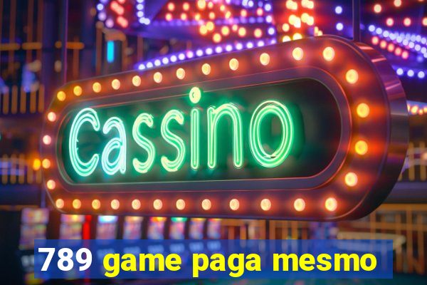 789 game paga mesmo