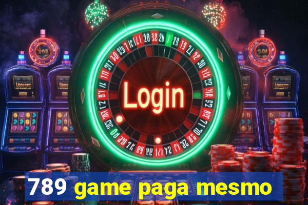 789 game paga mesmo