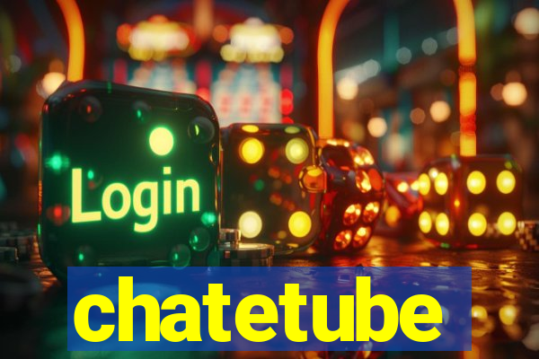 chatetube