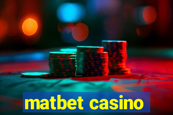 matbet casino