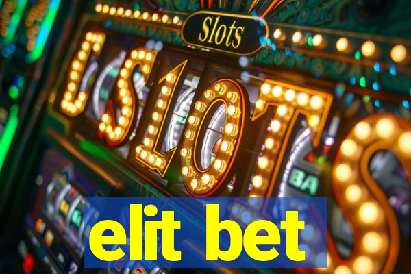 elit bet