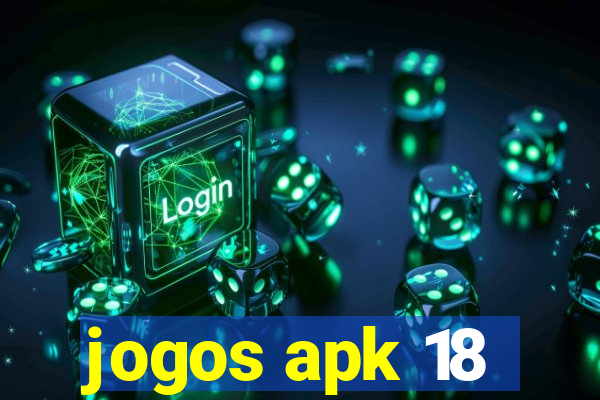 jogos apk 18