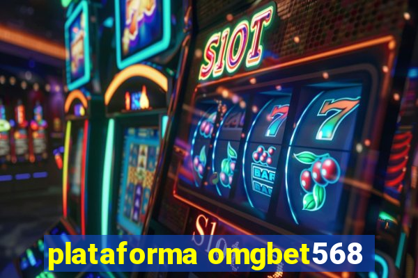 plataforma omgbet568