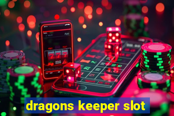 dragons keeper slot