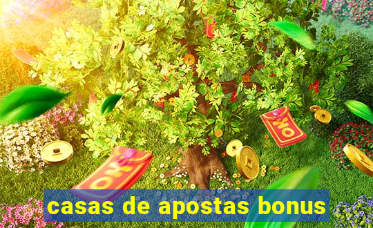 casas de apostas bonus