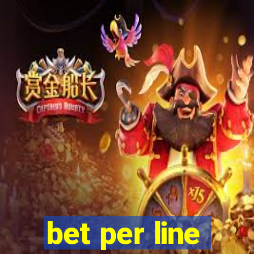 bet per line