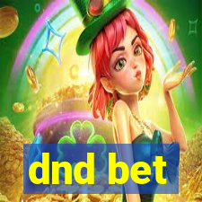 dnd bet