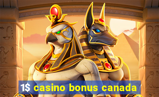 1$ casino bonus canada