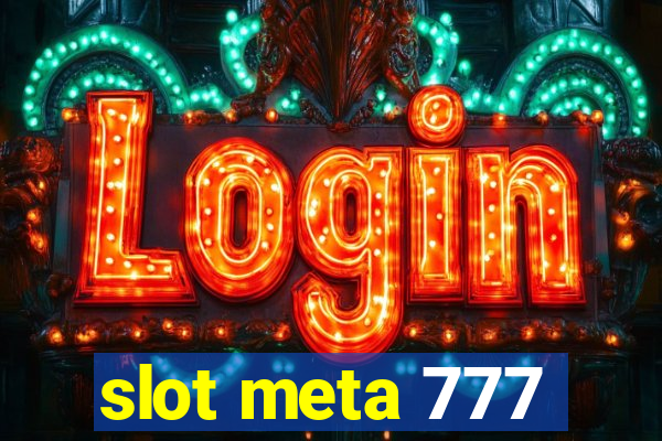 slot meta 777