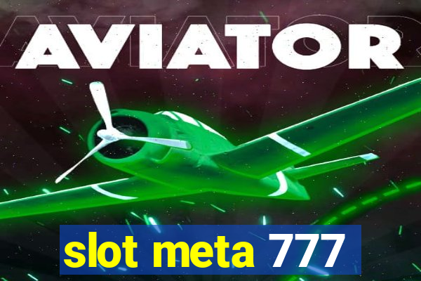 slot meta 777