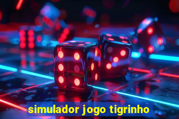 simulador jogo tigrinho