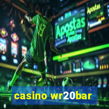 casino wr20bar