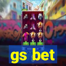 gs bet