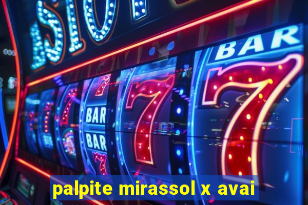 palpite mirassol x avai