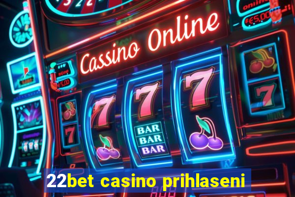 22bet casino prihlaseni