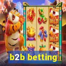 b2b betting