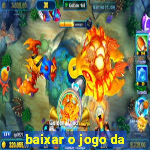 baixar o jogo da