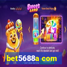 bet5688a com