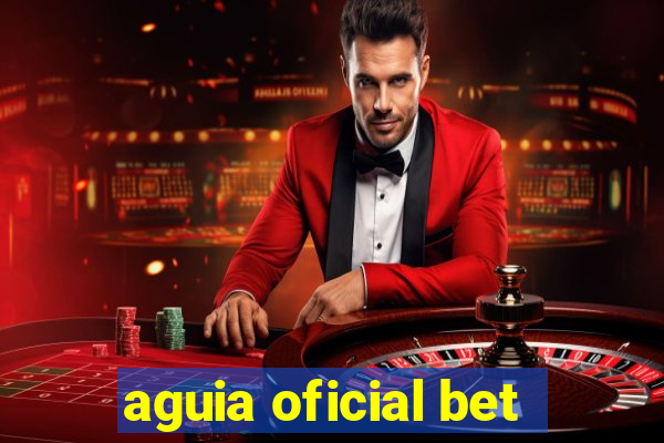 aguia oficial bet