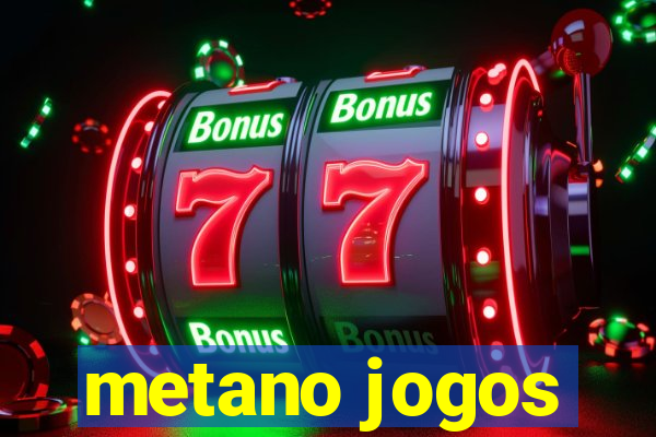 metano jogos