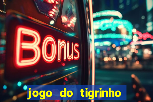 jogo do tigrinho conta sumiu