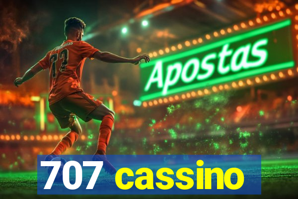 707 cassino