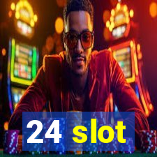 24 slot