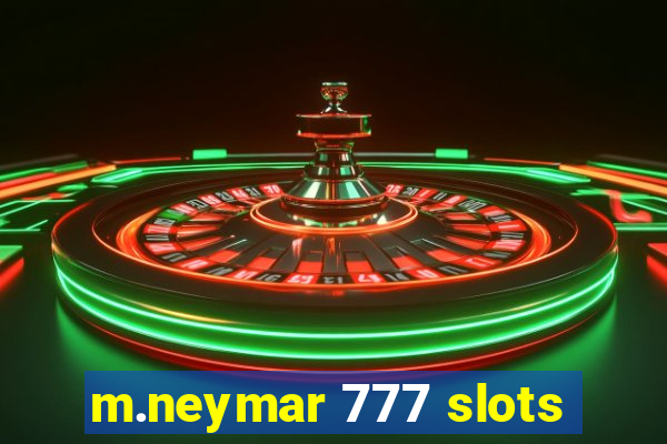 m.neymar 777 slots