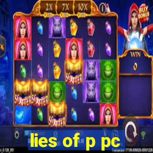 lies of p pc