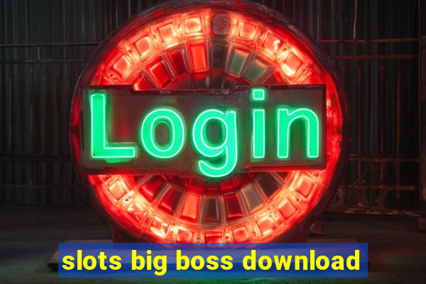 slots big boss download