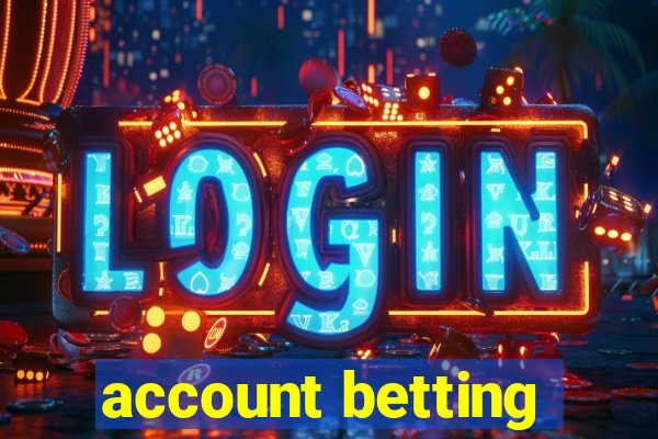 account betting