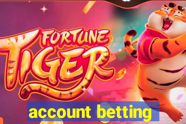 account betting