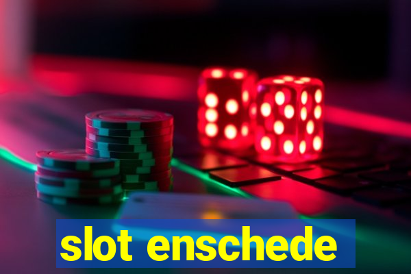 slot enschede