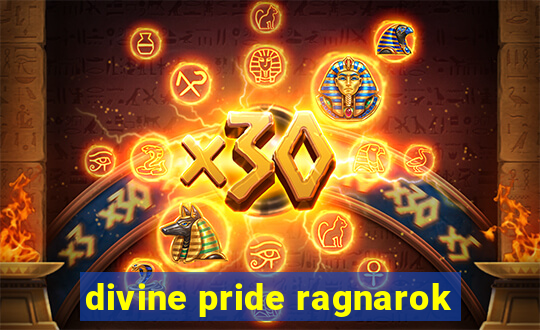 divine pride ragnarok