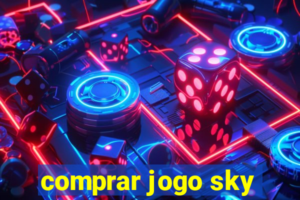 comprar jogo sky