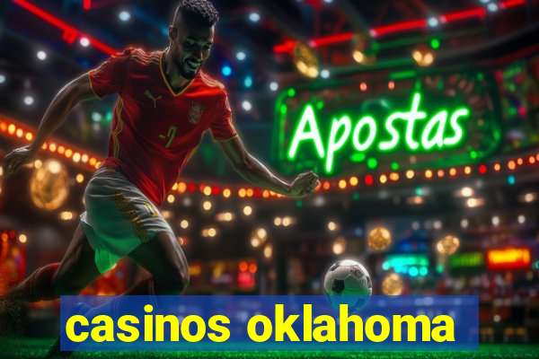 casinos oklahoma