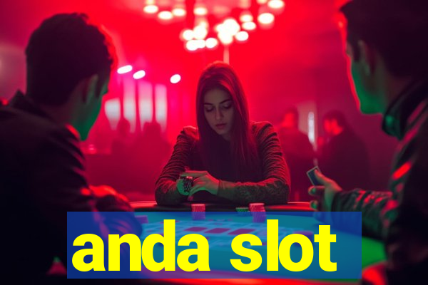 anda slot