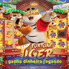 ganha dinheiro jogando