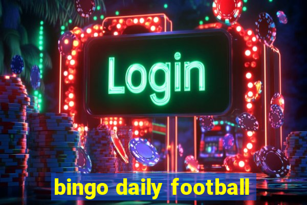 bingo daily football