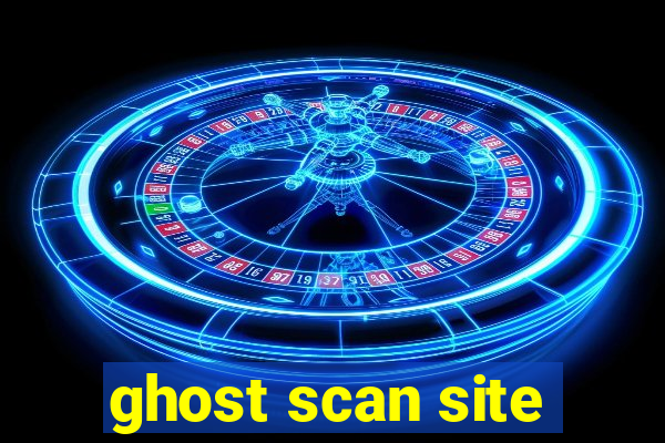 ghost scan site