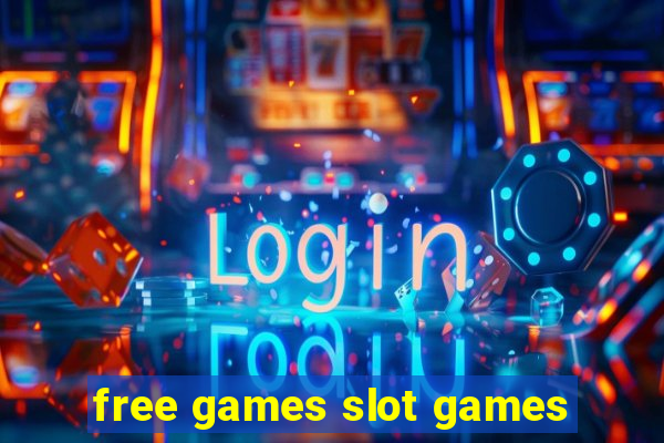 free games slot games