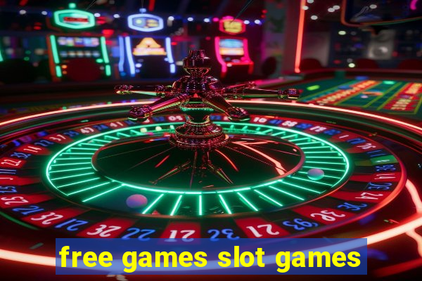 free games slot games