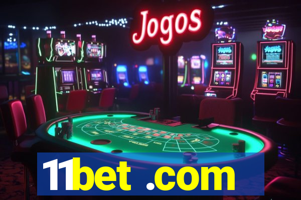 11bet .com