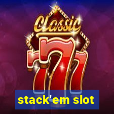 stack'em slot