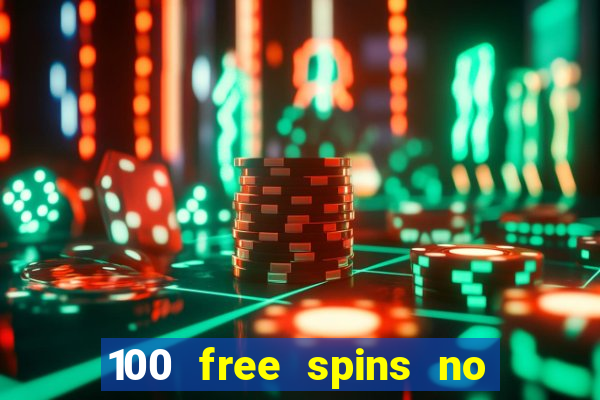 100 free spins no deposit casino australia