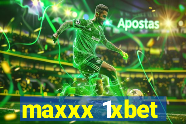 maxxx 1xbet